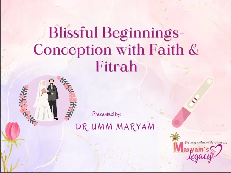 Blissful Beginnings-Conception with Faith & Fitrah